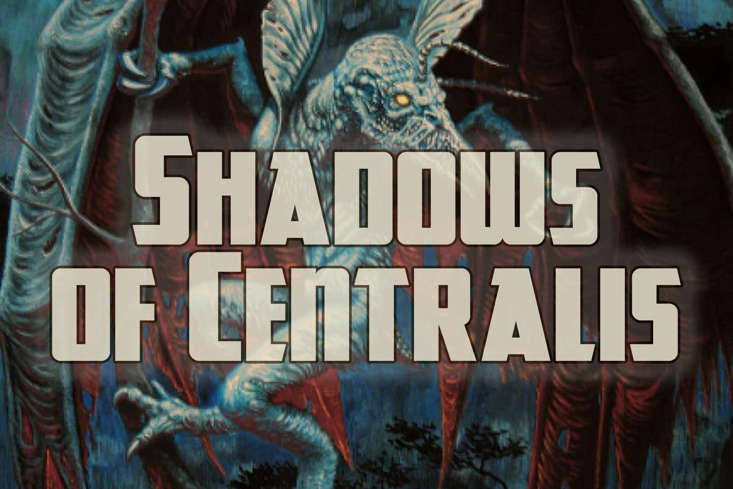 Shadows of Centralis